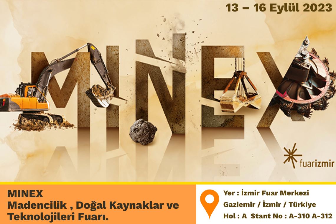 10. Minex Madencilik, Doğal Kaynaklar ve Teknolojileri Fuarındayız.