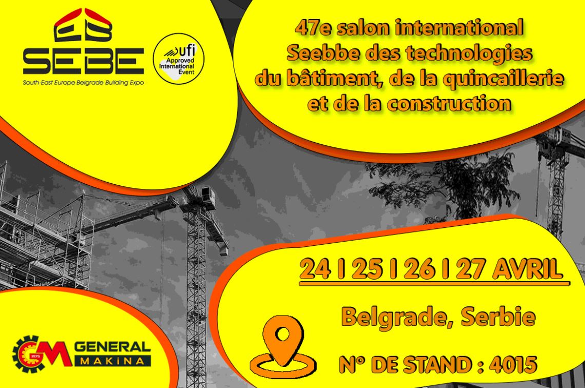 SEEBBE 47e Salon international des technologies du bâtiment et de la construction