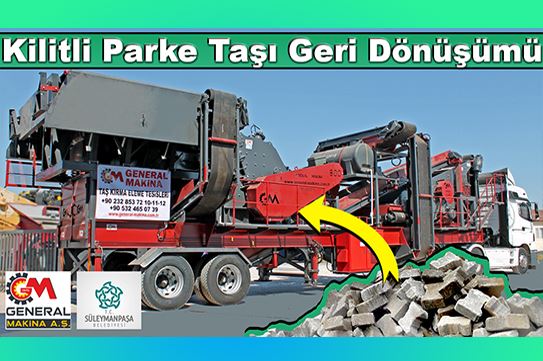Tekirdağ'da Kilit Parke ( Kaldırım ) Taşı Geri Dönüşüm Tesisi